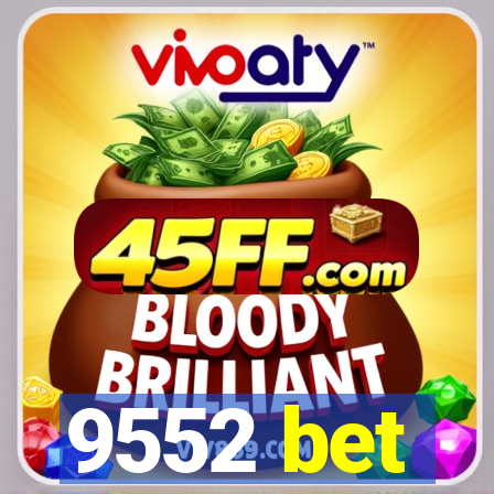 9552 bet